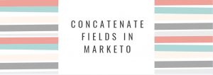 contactenate_fields_marketo